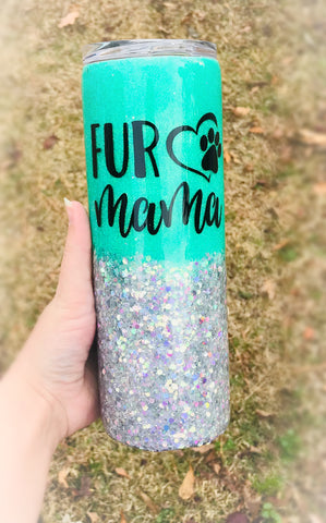 Fur mama Tumbler