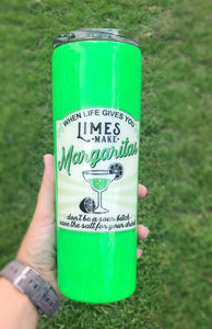 When life give you limes tumbler